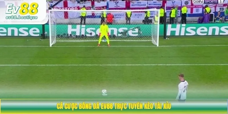 Cá cược bóng đá EV88 trực tuyến kèo tài xỉu