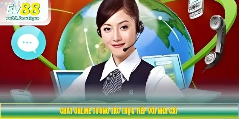 Chat online tương tác trực tiếp với nhà cái