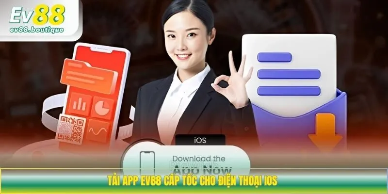 Tải App EV88 cấp tốc cho điện thoại iOS 