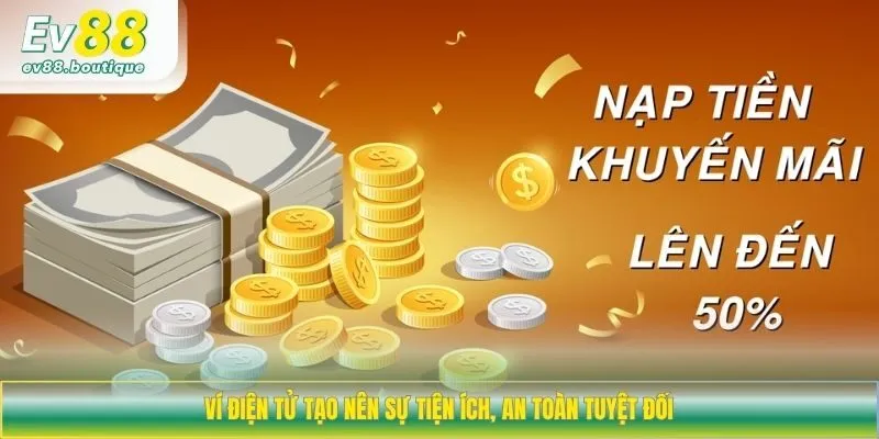 Ví điện tử tạo nên sự tiện ích, an toàn tuyệt đối